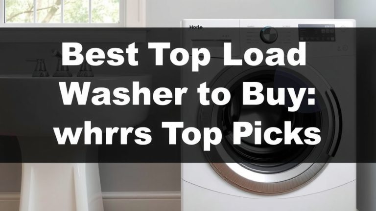Best Top Load Washer to Buy: Our Top Picks