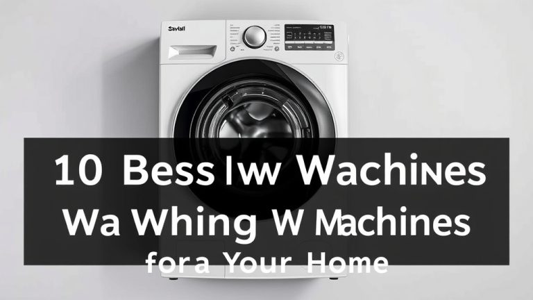 10 Best New Washing Machines for Your Home
