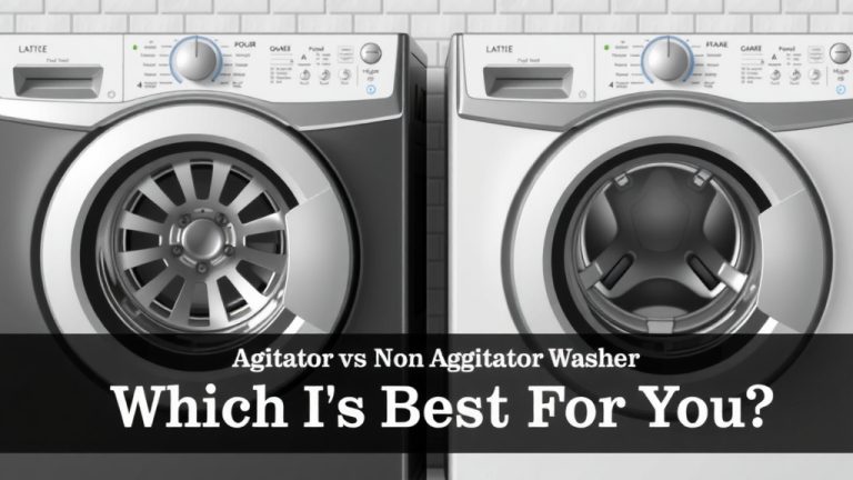 Agitator vs Non Agitator Washer: Which is Best for You