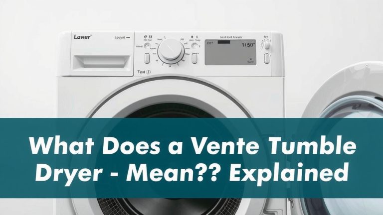 What Does a Vented Tumble Dryer Mean? Explained