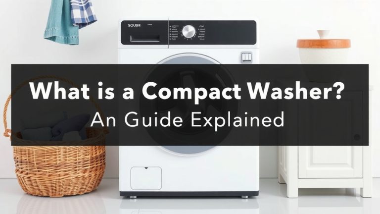 What is a Compact Washer? Your Guide Explained