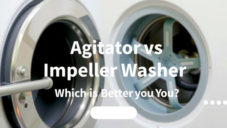 Agitator vs Impeller Washer: Which is Better for You?