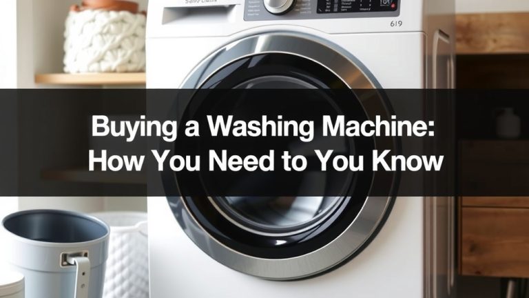 Buying a Washing Machine: What You Need to Know