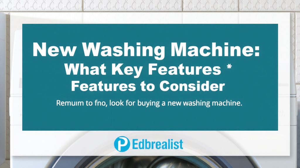 New Washing Machine: What Key Features to Consider